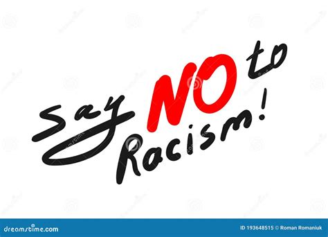 No To Racism Lettering Quote Hand Drawn Text Message For Protest