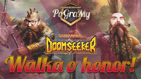 Pogramy W Warhammer Doomseeker Walka O Honor Youtube