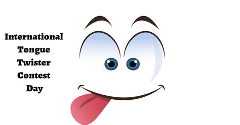 International Tongue Twister Contest Day 2023 Know The Most Easiest And Hardest Tongue Twisters