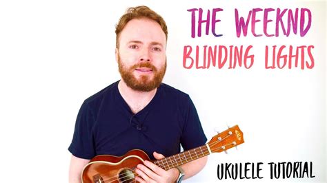 Blinding Lights The Weeknd Ukulele Tutorial Youtube
