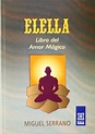 Elella: Libro Del Amor Magico/ Book of Magical Love (Horus) (Spanish ...