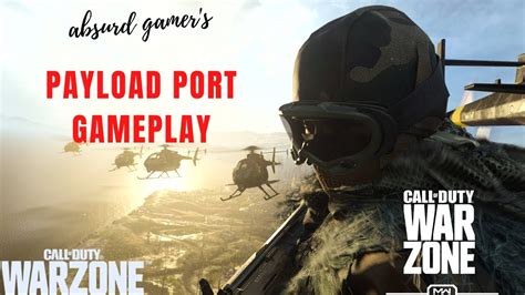 Call Of Duty Warzone Payload Port Gameplay Youtube