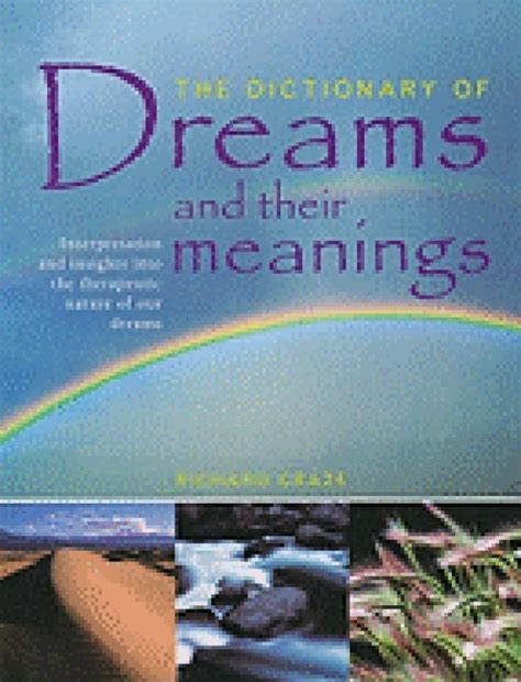 The Dictionary Of Dreams And Their Meanings Dream Meanings How Are