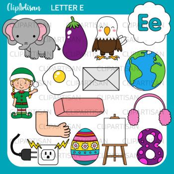 Words start with e ; Alphabet Clip Art: Letter E Words by ClipArtisan | TpT