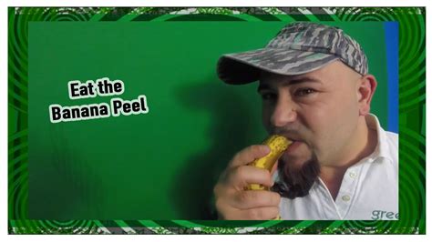 Eat The Banana Peel Youtube