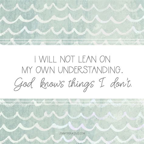 Trust In The Lord With All Your Heart And Lean Not On Your Own