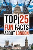 Top 25 Interesting Facts About London You (most likely) Didn't Know