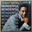 Johnny Mathis - Wonderful! Wonderful! | Releases | Discogs