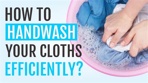 How To Hand Wash Clothes Quick And Easy Youtube
