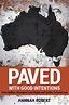 Paved with Good Intentions - Halstead Press