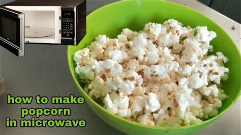 How To Make Popcorn In Microwave Itna Tasty Popcorn Microwave Me