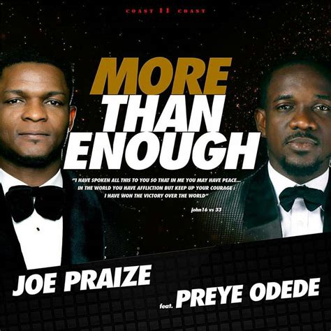 Download And Lyrics More Than Enough Joe Praize Ft Preye Odede