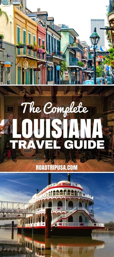 A Complete Guide To Visiting Louisiana Louisiana Travel Travel
