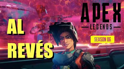 Apex Legends Season 6 Trailer Al Reves Completo Boosted Launch