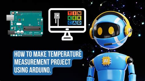 Using Tmp Temperature Sensor With Arduino In Tinkercad Step By Step