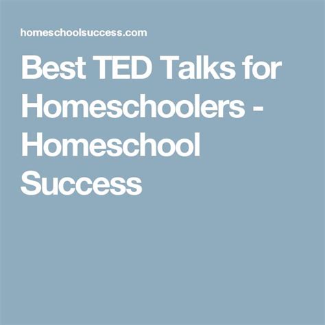 Best Ted Talks For Homeschoolers Homeschool Success Best Ted Talks