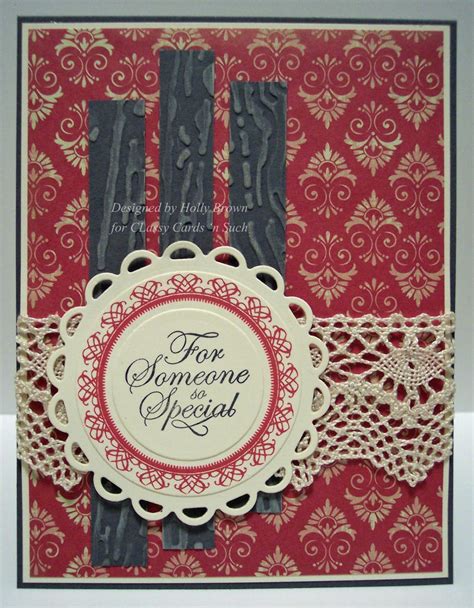 Classy Cards N Such So Special Someone Card With Cluny Lace