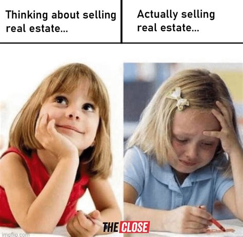 107 Real Estate Memes Realtors Cant Stop Sharing The Close Top Memes