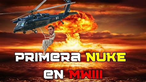 PRIMER Mexicano En Sacar La NUKE En MWIII ElCuackMX YouTube
