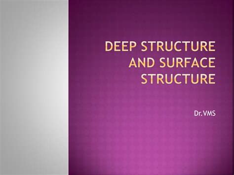 Deep Structure And Surface Structurepptx