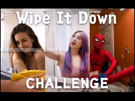 Tiktok Wipe It Down Challenge Youtube