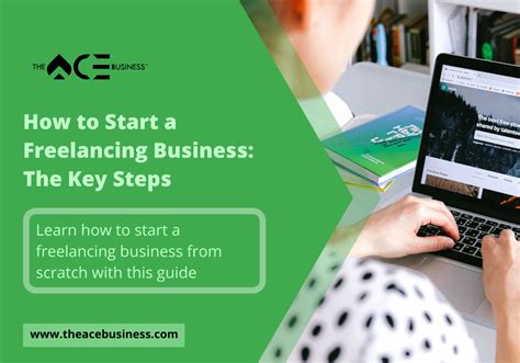 How To Start A Freelancing Business The Key Steps You Need To Take