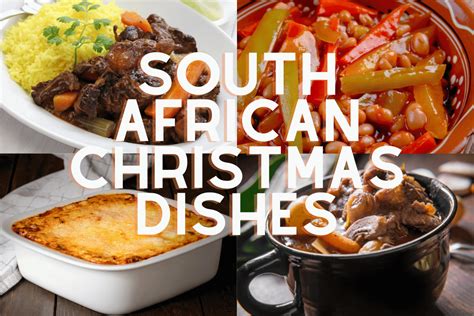 14 Delightful South African Christmas Dishes African Food Network