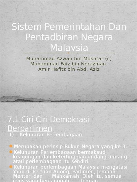 Badan berkanun berfungsi melicinkan pentadbiran dan perlaksanaan program pembangunan negara. Sistem Pemerintahan Dan Pentadbiran Negara Malaysia