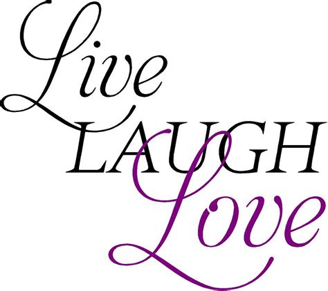 Live Laugh Love Quote The Walls