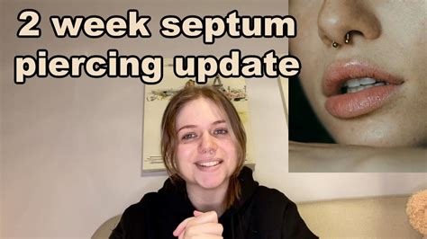 2 Week Septum Piercing Update My Healing Experience Thoughts Youtube