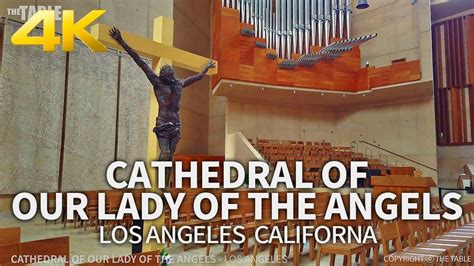 Los Angeles Cathedral Of Our Lady Of The Angels Los Angeles