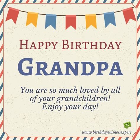 80 Best Birthday Wishes For Your Grandpa To Make His Day