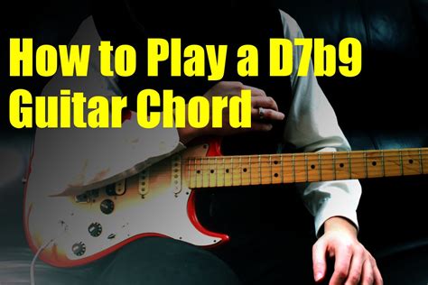 How To Play A D7b9 Guitar Chord Youtube