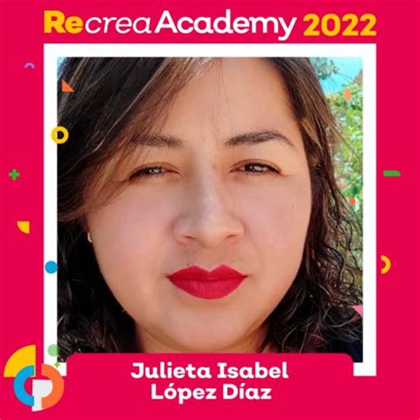 Julieta Isabel López Díaz Recrea Academy 2022