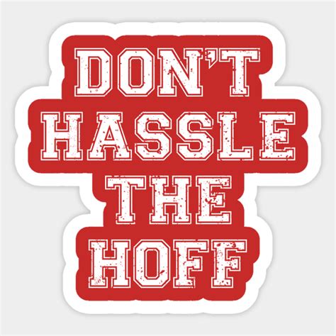 Dont Hassle The Hoff Dont Hassle The Hoff Sticker Teepublic