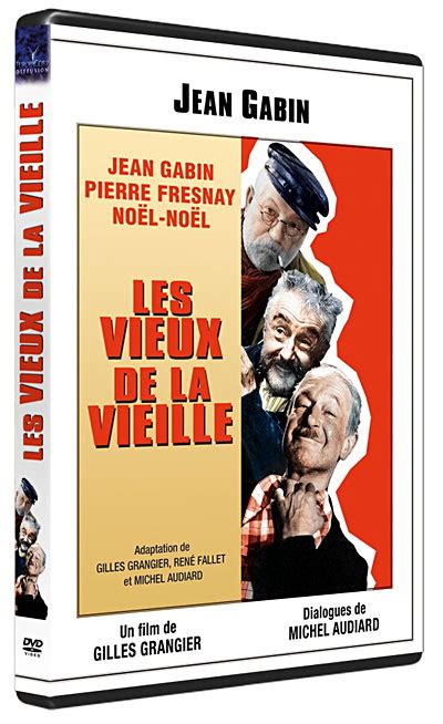 Les Vieux De La Vieille Dvd Zone 2 Gilles Grangier Jean Gabin Pierre Fresnay Tous Les