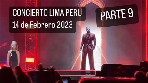 Concierto Romeo Santos Parte 9 Lima Peru 14 De Febrero 2023 Youtube