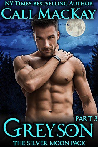 Greyson Part An Alpha Billionaire Shifter Romance The Silver Moon Pack Ebook Download