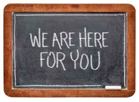 We Are Here For You Blackboard Sign With Chalk Stock Photo Image Of