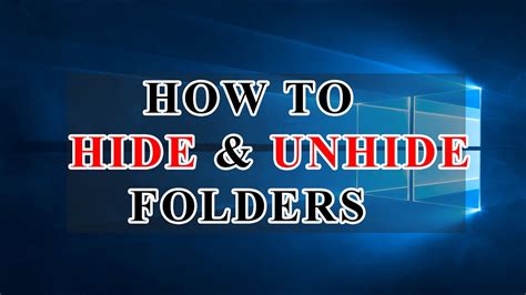 How To Hide And Unhide Folders And Documents In Windows Youtube