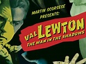 Martin Scorsese Presents, Val Lewton: The Man In The Shadows (2007 ...