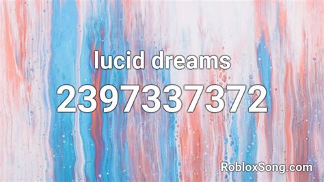 Lucid Dreams Roblox Id Roblox Music Codes