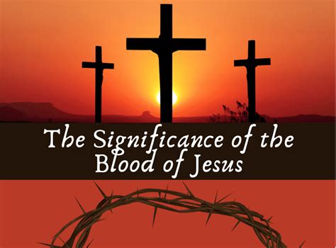 The Significance Of The Blood Of Jesus Fellowship Of Former Christian