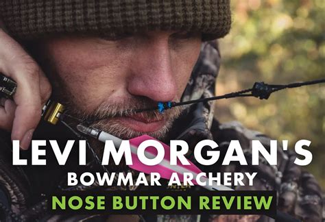 Levi Morgan S Bowmar Archery Nose Button Review Bowmar Hunting