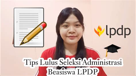 Tips Lulus Seleksi Administrasi Membuat Essay Beasiswa LPDP YouTube