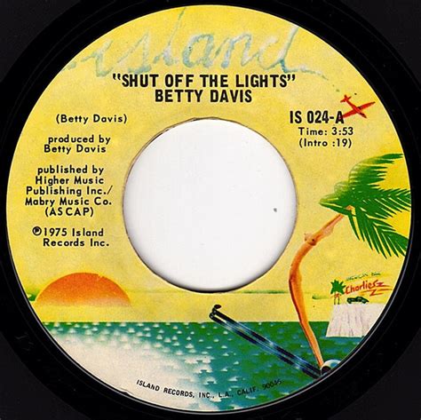 Betty Davis Shut Off The Light He Was A Big Freak Releases Discogs