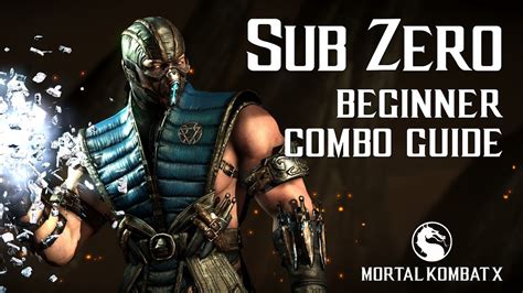 Mortal Kombat X Sub Zero Combo Guide Youtube