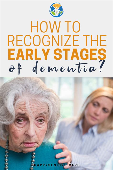 How To Recognize The Early Stages Of Dementia In 2020 Dementia