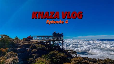 Khaza Vlog Episode 4 Tawan Gunung Kinabalu 1 2 YouTube