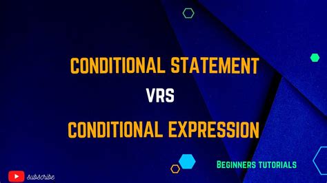 Conditional Statements Vrs Conditional Expression Python Beginner